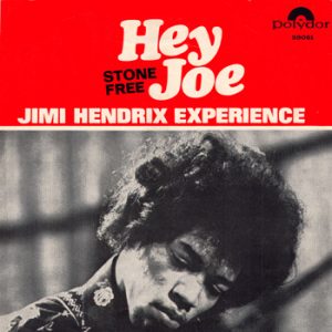 Hey Joe - Stone Free