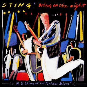 Sting - Bring on The Night