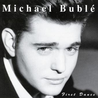 First Dance (1996), album di debutto di Michael Bublè.